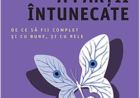 Partea luminoasă a părţii întunecate