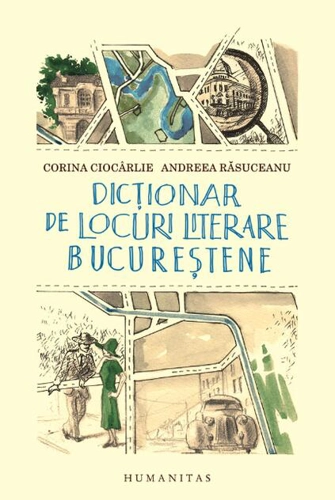 Dicţionar de locuri literare bucureştene