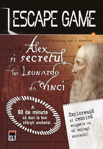 Escape game. Alex și secretul lui Leonardo da Vinci