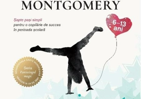 Primii ani de școală. Șapte pași simpli pentru o copilărie de succes în perioada școlară