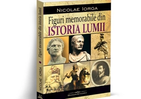 Figuri memorabile din istoria lumii