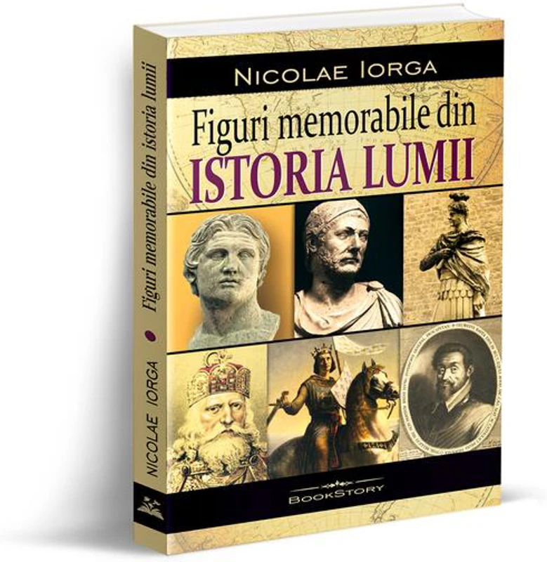 Figuri memorabile din istoria lumii