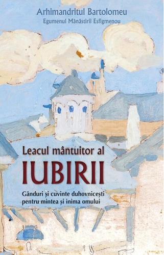 Leacul mântuitor al iubirii