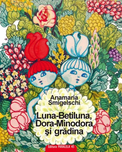 Luna-Betiluna, Dora-Minodora şi grădina