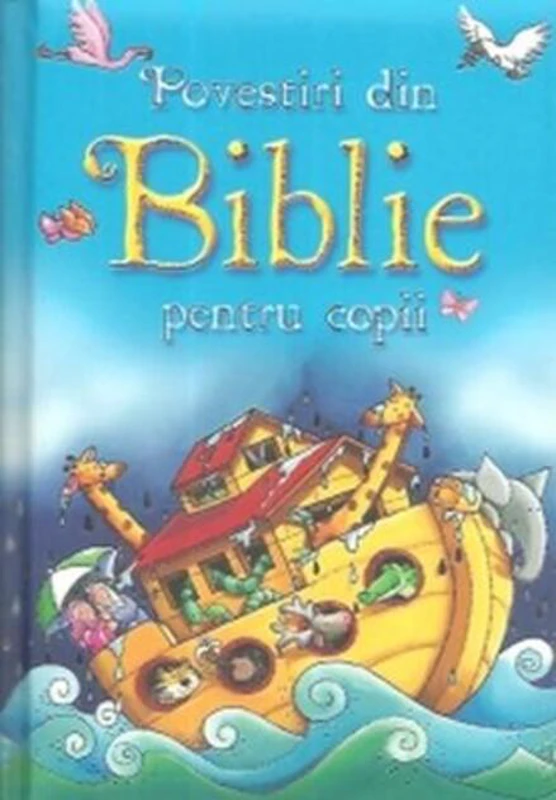 Poveștiri din Biblie pentru copii