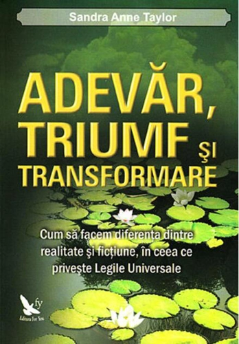 Adevăr, triumf şi transformare