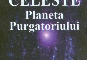 Celeste. Planeta Purgatoriului