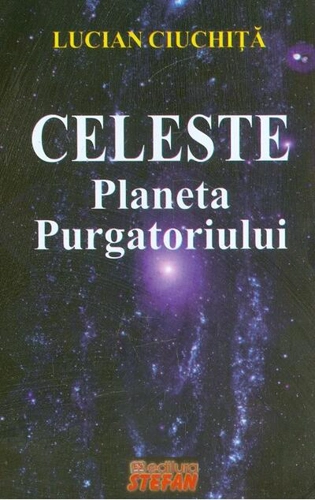 Celeste. Planeta Purgatoriului
