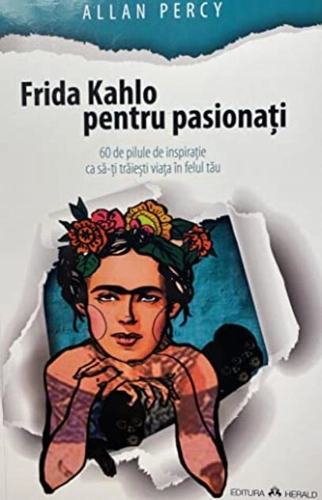 Frida Kahlo pentru pasionați