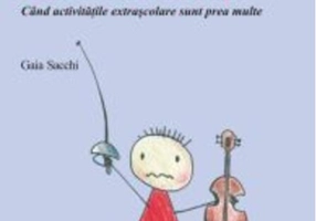 Copii centrifugati. Când activităţile extraşcolare sunt prea multe