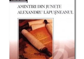 Amintiri din juneţe. Alexandru Lăpuşneanul