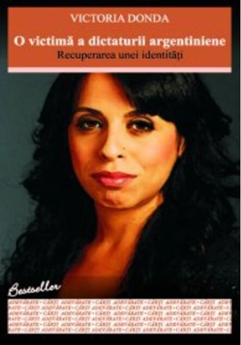 O victimă a dictaturii argentiniene. Recuperarea unei identităţi