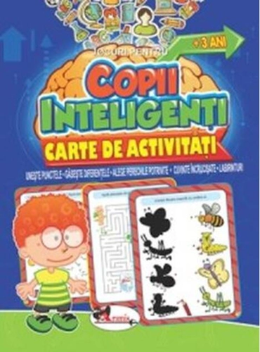 Jocuri pentru copii inteligenți, +3 ani. Carte de activități