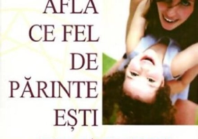 Află ce fel de părinte eşti