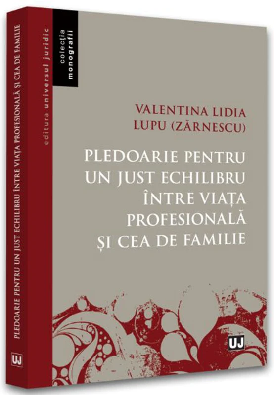 Pledoarie pentru un just echilibru între viața profesională și cea de familie