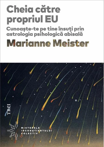 Cheia către propriul EU. Cunoaște-te pe tine însuți prin astrologia psihologică abisală