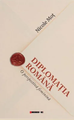 Diplomația română. O perspectivă feminină