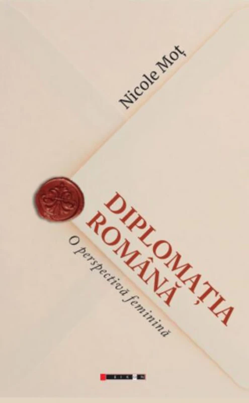 Diplomația română. O perspectivă feminină