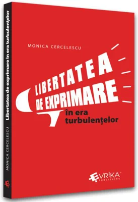 Libertatea de exprimare în era turbulențelor