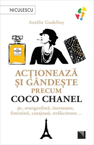 Acționează și gândește precum Coco Chanel