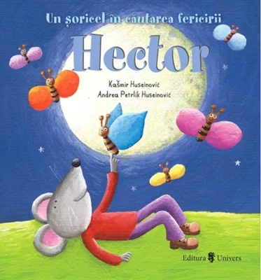 Hector, un șoricel în căutarea fericirii