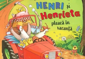Henri și Henrieta pleacă în vacanță