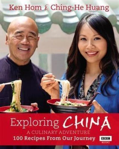 Exploring China. A Culinary Adventure: 100 recipes from our journey