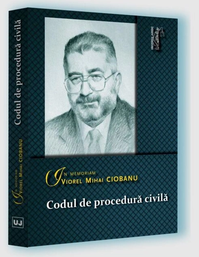 Codul de procedură civilă. In memoriam Viorel Mihai Ciobanu. Februarie 2023