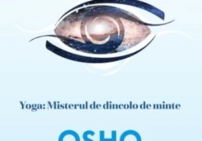 Yoga: Misterul de dincolo de minte