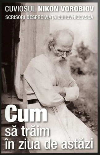 Cum să trăim în ziua de astăzi