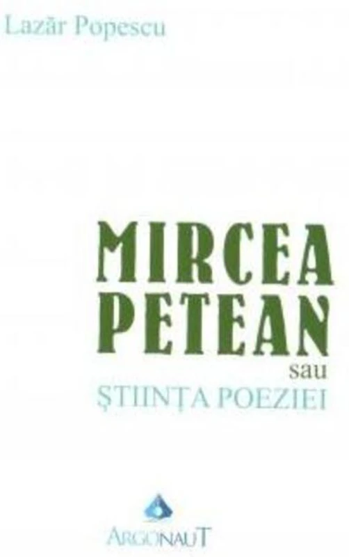 Mircea Petean sau Știința poeziei