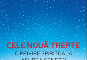 Cele nouă trepte. O privire spirituală asupra genezei fiinţei umane