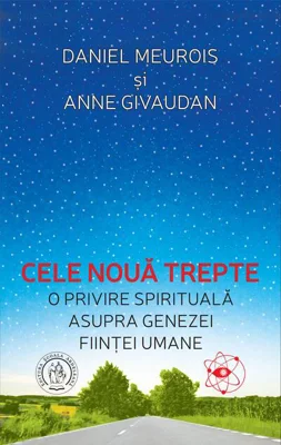 Cele nouă trepte. O privire spirituală asupra genezei fiinţei umane