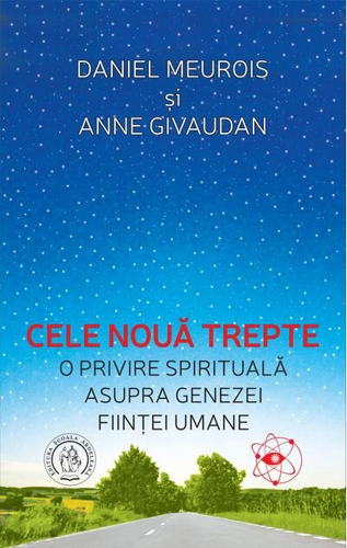 Cele nouă trepte. O privire spirituală asupra genezei fiinţei umane