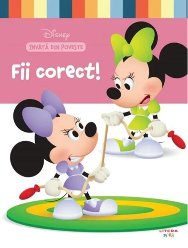 Fii corect! Disney. Învață din poveste