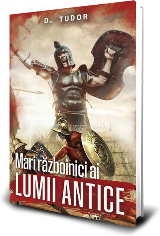 Mari războinici ai lumii antice