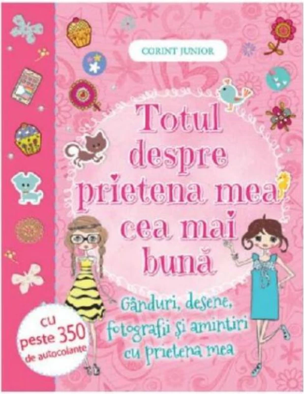 Totul despre prietena mea cea mai bună