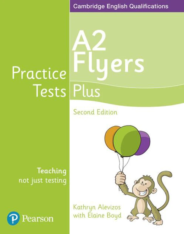 Practice Tests Plus A2 Flyers Students' Book, 2nd Edition