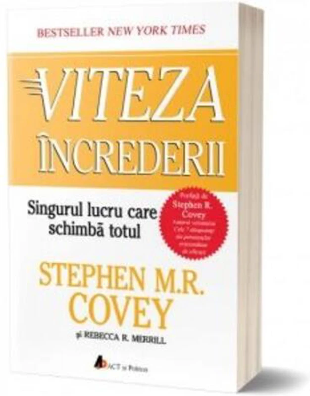 Viteza încrederii: Singurul lucru care schimbă totul (ediția a doua)
