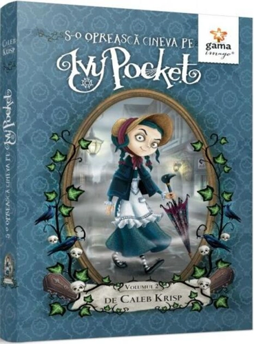 S-o oprească cineva pe Ivy Pocket! - Volumul 2
