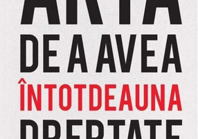 Arta de a avea întotdeauna dreptate