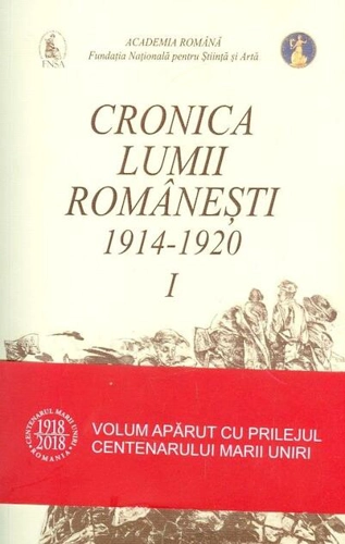 Cronica lumii românești, 1914-1920 (Vol.I-II)