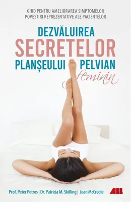 Dezvăluirea secretelor planșeului pelvian feminin