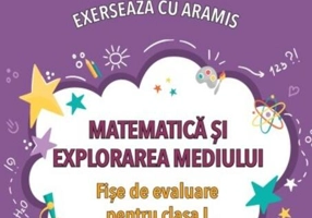Exersează cu Aramis. Matematică și explorarea mediului. Clasa I