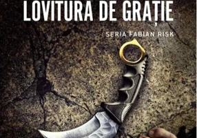 Lovitura de grație. Seria Fabian Risk (Vol. 6)