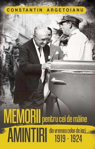 Memorii pentru cei de mâine, Amintiri din vremea celor de ieri 1919-1924 (Vol. 4)