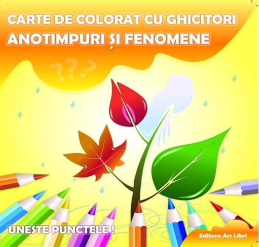 Anotimpuri și fenomene. Carte de colorat cu ghicitori