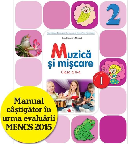 Muzică și mișcare. Manual pentru clasa a II-a