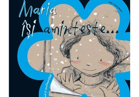 Maria își amintește...