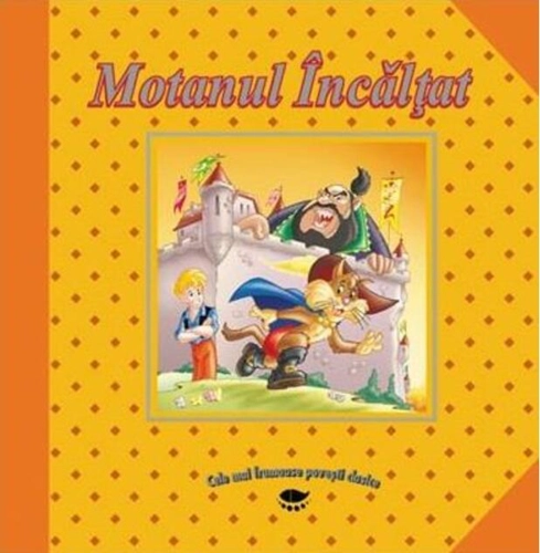Motanul Încălţat. Cele mai frumoase povești clasice